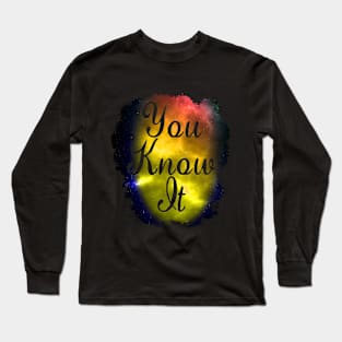 You Know It Funny 80's Design Long Sleeve T-Shirt